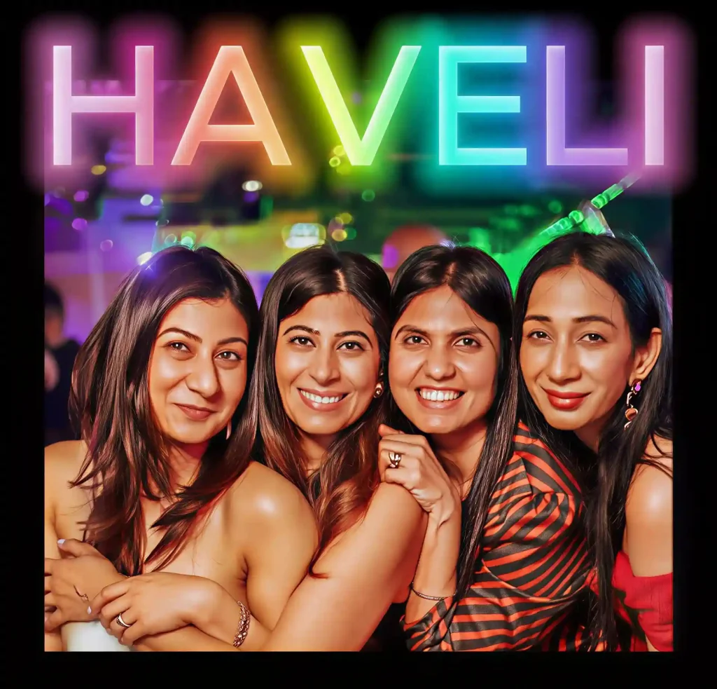 Girls' night out - enjoying at Haveli fine dine & lounge